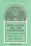 How Lovely Are the Messengers